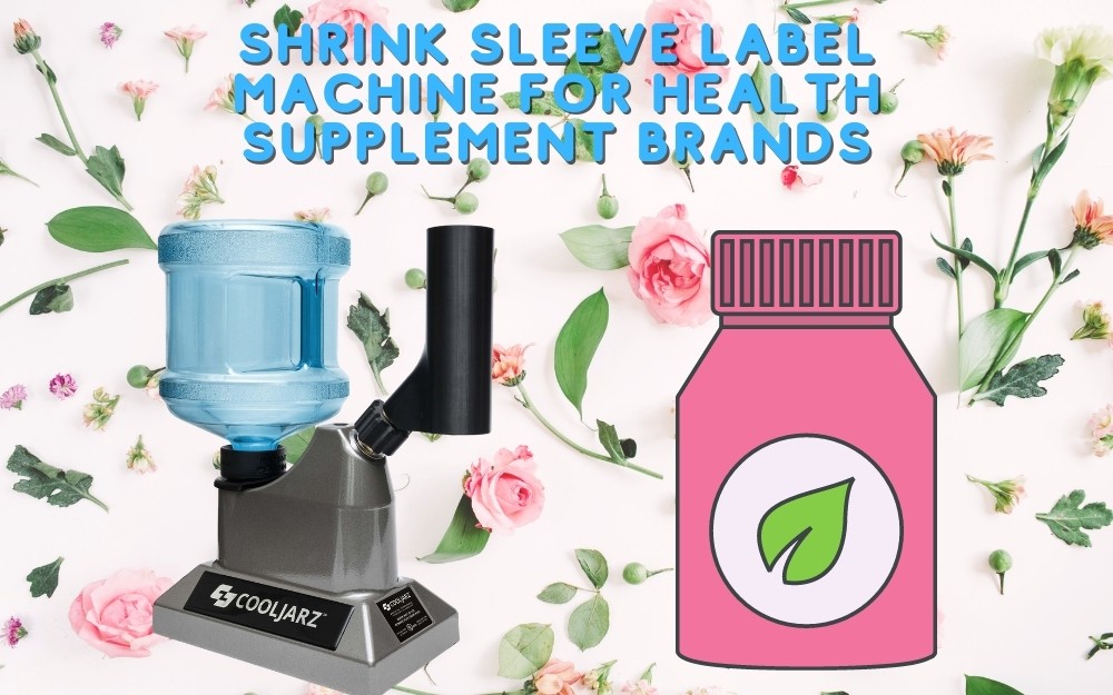 Shrink Sleeve Label Machine For Health Supplement Brands