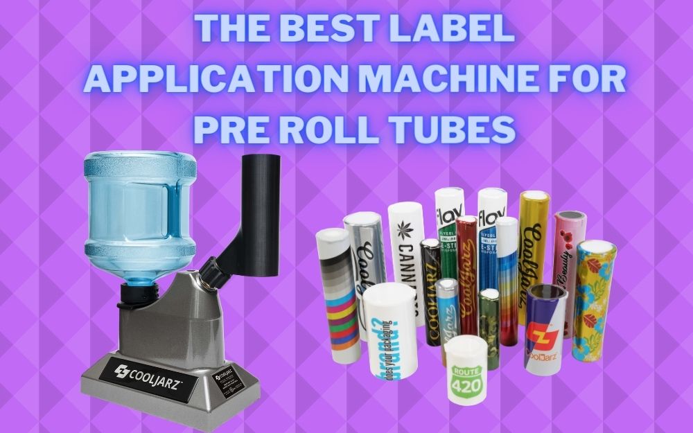 The Best Label Application Machine for Pre Roll Tubes